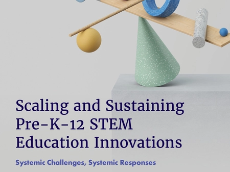 Scaling and Sustaining Pre-K-12 STEM Education Innovations: Systemic Challenges, Systemic Responses